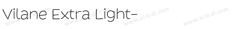 Vilane Extra Light字体转换